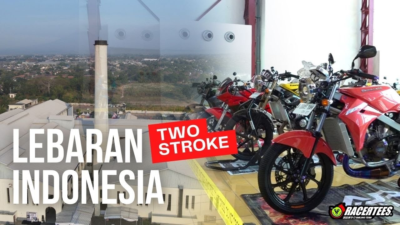 Two Stroke Party #2 - lebaran 2tak Indonesia