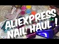 AliExpress Nail Haul!