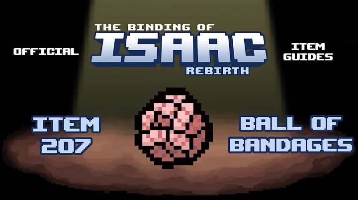 Official TBOI Item Guides No. 207: Ball of Bandages