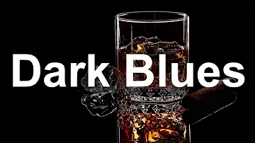 Dark Blues and Rock - Relaxing Instrumental Blues Music