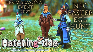 Final Fantasy XIV - Hatching Tide (Easter) 2022 - Gridania NPC Easter Egg Hunt (Contains Spoilers)