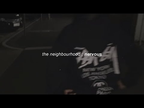 nervous the neighborhood song｜TikTok Search