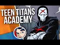 Teen Titans Academy "Red X & First Semester!" - Complete Story | Comicstorian