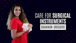 How to care for surgical instruments
