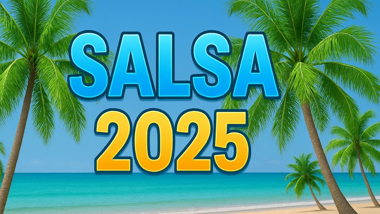 Lo Mejor de la Salsa 2025 – Éxitos para Bailar Sin Parar