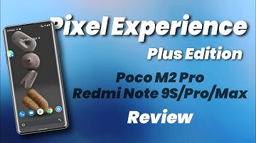 (Miatoll) Pixel Experience Plus Edition for Poco M2 Pro Review, Better performance & Smoothness