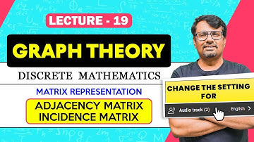 Graph Theory | Matrix Representation of Graph in Graph Theory | Discrete Mathematics By GP Sir