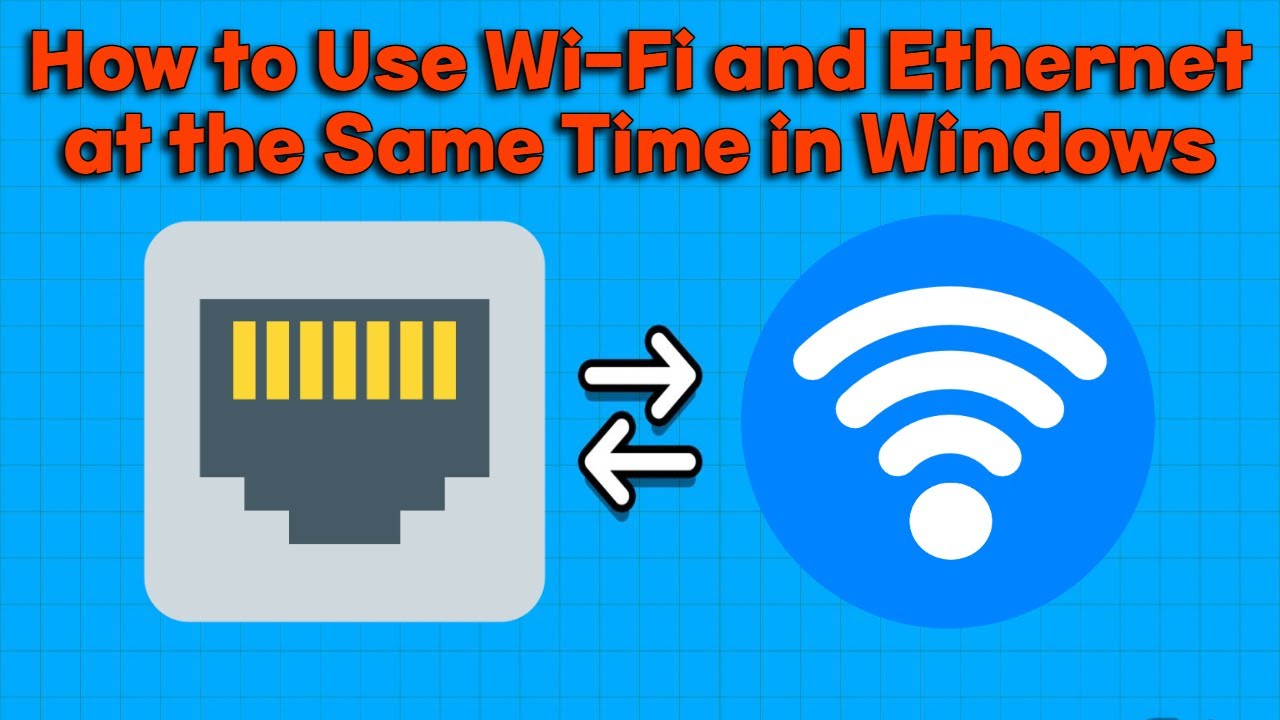 How to Combine WiFi and Ethernet at the Same Time on a Windows PC