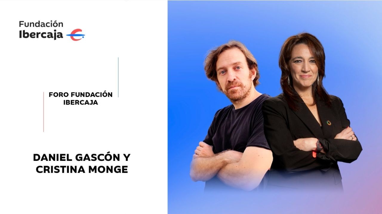 Foro Fundación Ibercaja con Daniel Gascón y Cristina Monge.