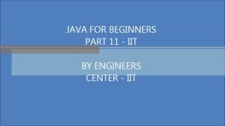 JAVA FOR BEGINNERS PART 11 - IIT