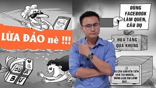 LỪA ĐẢO: NHẬN QUÀ TẶNG, TIỀN MẶT Từ Nước Ngoài Gửi Về...Đừng Tin Vào NHỮNG MÓN QUÀ VỚ VẨN...