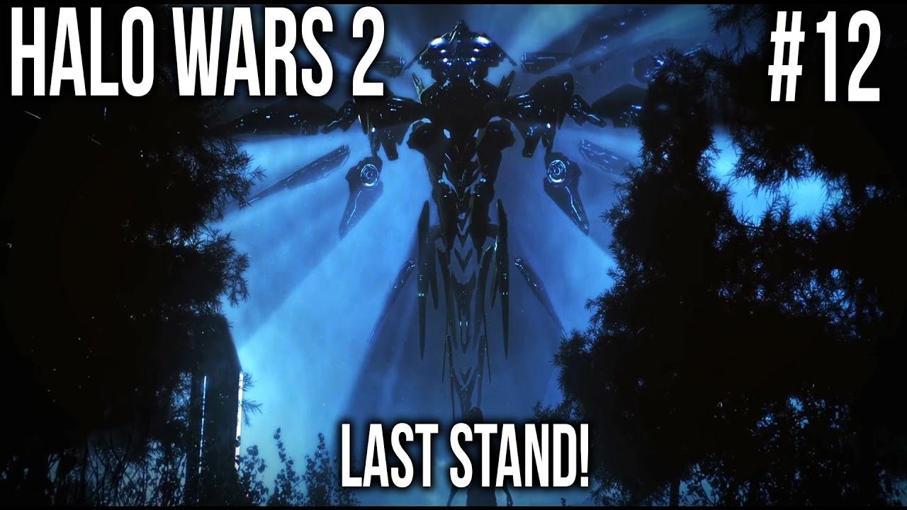 HALO WARS 2 Campaign Mission 12 Finale LAST STAND YouTube halo-wars-2-campaign-mission-12-finale-last-stand-youtube