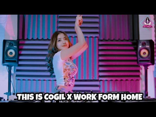 THIS IS COGIL X WORK FORM HOME (DJ IMUT REMIX) class=
