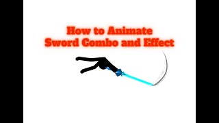 Sword Combo and Effect Tutorial (Pivot Animator V5) Wealth