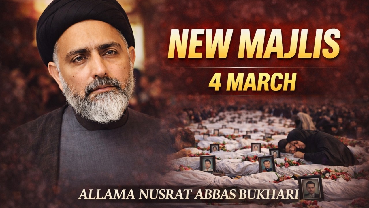 NEW Majlis 4 March | Allama Nusrat Abbas Bukhari Latest Bayan 2026 | Voice of Bukhari