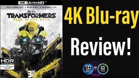 Transformers: Dark of the Moon (2011) 4K UHD Blu-ray Review!