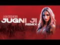 Jugni Ji DJ Goddess Remix Kanika Kapoor