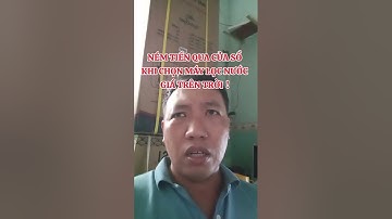 MUA MÁY LỌC NƯỚC CỨ LOẠI ĐẮT NHẤT MÀ CHỌN - SAI LẦM CỦA NGƯỜI THIẾU KINH NGHIỆM