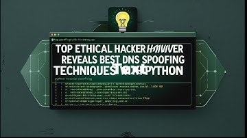 Top Ethical Hacker Reveals Best DNS Spoofing Techniques with Python