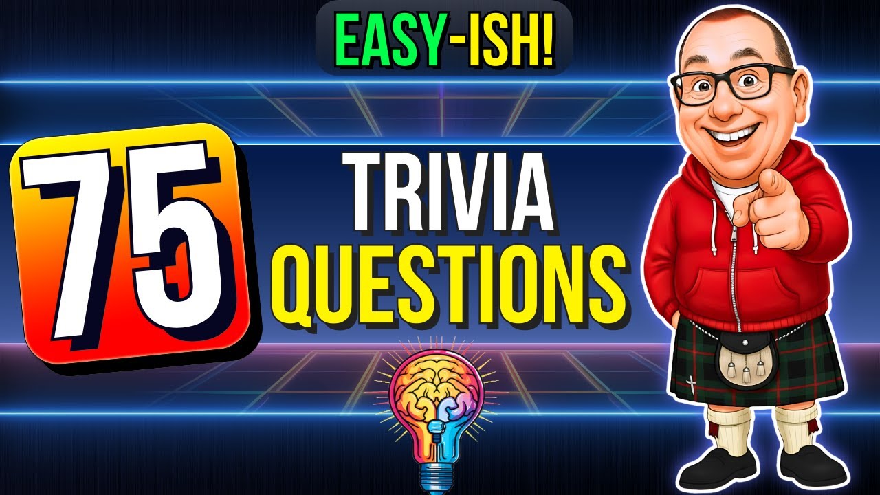 PUB QUIZ | 75 Trivia Questions (EASY-ISH 😜) - Test Your General Knowledge!