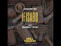 Chuzhe Int Ft Mumba Yachi _ Ifisabo ( Drill Version )