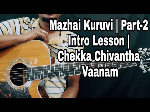 How To Play Mazhai Kuruvi Intro | Part-2 | Chekka Chivantha Vaanam | Isaac Thayil | Guitar Lesson