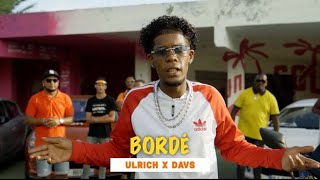 ULRICH X @davsprod - BORDÉ ( Clip Officiel )