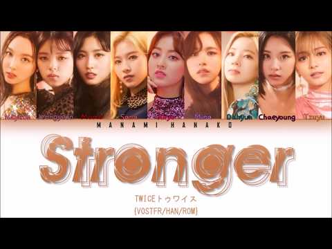 VOSTFR KAN ROM TWICE トゥワイス STRONGER Color Coded Lyrics Kan Rom Eng 日本語字幕