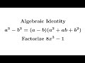 Algebraic Identity || a cube minus b cube || Factorize 8x^3-1 #mathmatiqs #algebra 