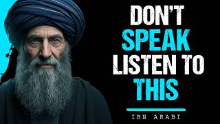 Ibn Arabi: When Allah Says Stay Silent — This Will Change Your Life