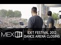 Marko Nastic, Dejan Milicevic & Marko Milosavljevic triple b2b @ Exit Dance Arena Closing 2012