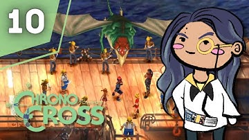 onto Water Dragon Isle | Chrono Cross FIRST Playthrough (PT 10)