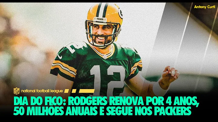 Acabou a Novela: Rodgers segue em Green Bay!