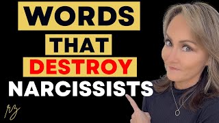 WORDS THAT DESTROY A NARCISSIST
