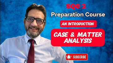 SQE 2 CASE & MATTER ANALYSIS - INTRODUCTION