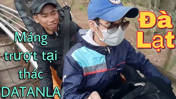 Trãi nghiệm máng trượt tại khu du lịch thác DATANLA Đà Lạt ngày 28/02/2017 | Ka Phạm Vlogs
