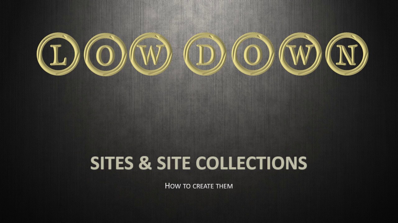 Create Site Collections and Sites