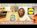 LIDL GROCERY HAUL & WEEKLY MEAL PLAN FOR THE FAMILY | COME SHOPPING WITH ME