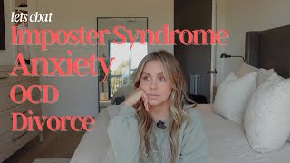 Lets Chat-How I am Overcoming Imposter Syndrome + Anxiety