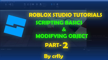 Roblox Studio Tutorial: Data Types, Scripting Basics & Modifying Object Properties|Beginner