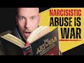 Narcissistic abuse is warfare