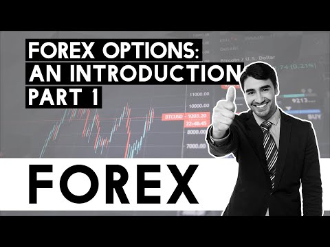 An Introduction To Forex Options Part 1A- Step Up Your Game!