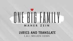 Maher Zain - One Big Family ( with LYRICS and TRANSLATE )  - Durasi: 4:06. 