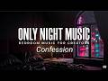 Confession - Slow Dark Gospel Soul | DMCA Free Bedroom Music for Creators | Only Night Music