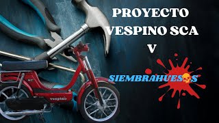 PROYECTO #Vespino V 🛵🔧🛠 by Siembrahuesos 1,507 views 7 months ago 11 minutes, 46 seconds