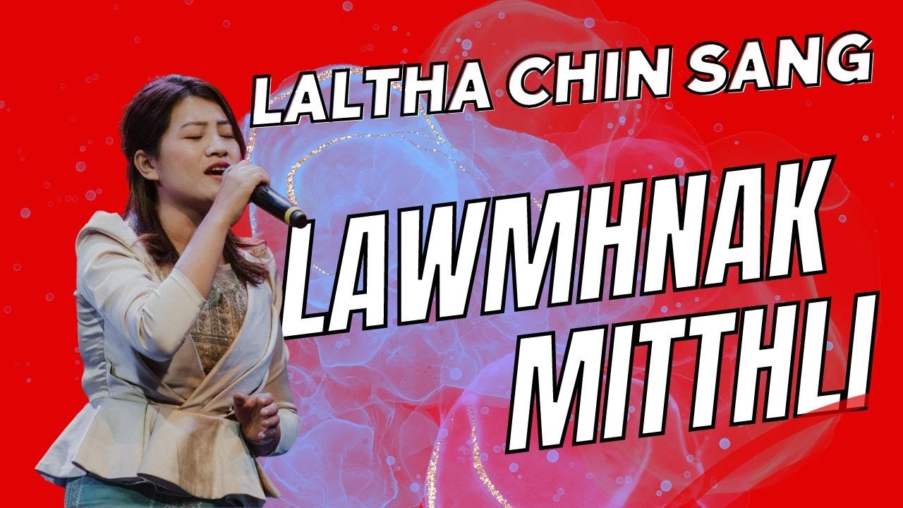 B. LalTha Chin Sang || Lawmhnak Mitthli || CEBC Sunday Service Solo