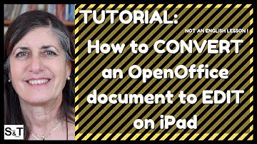 How to CONVERT an OpenOffice document to EDIT on iPad