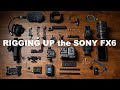 Spending $2000 to rig my SONY FX6 up for a documentary