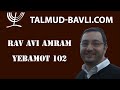 Yebamot 102  rav avi amram en franais