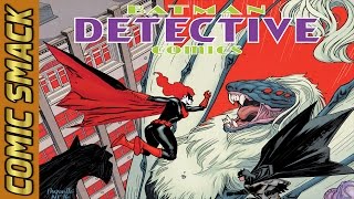Detective comics #941 | night of the monster men pt.3 comic smack